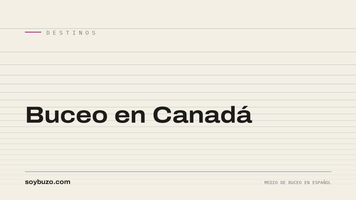 Portada de soybuzo.com con el título «Buceo en Canadá»